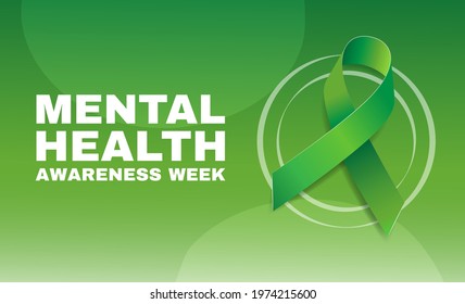 Mental health awareness month week. Banner template with green ribbon and text.  Vector illustration. 