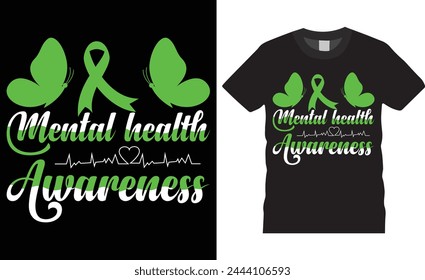 Mental health awareness, Mental health awareness t shirt design vector, typography template. mental health awareness unique motivational quotes T-shirt design. This design ready for any print item. 
