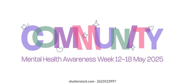 Mental health awareness week 2025 banner. Vector typography design with doodle elements. Community text for theme.