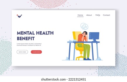 Mental Health Benefit Landing Page Template. Professional Burnout, Tired Overload Businessman Sitting at Office Workplace Holding Head with Hands Tiredness Fatigue. Cartoon Vector Illustration