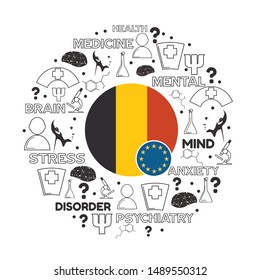 Mental health creative concept. Circle frame with medicine thin line icons and tags. Flags of the Belgium and European Union