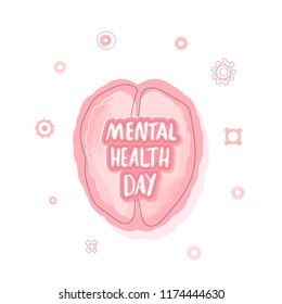 Mental Health Day composition. Vector handwritten lettering with human brain. Template for greeting card and promotion. 