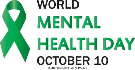 Mental Health day, World Mental Health day is observed every year on October 10,white background Illustration and Green Ribbon.eps