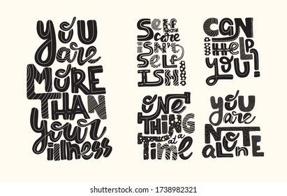 Mental health hand drawn quotes. Typography lettering emblems set collection for self-development of persons suffering from disorder. Vector logo design for postcard, poster.