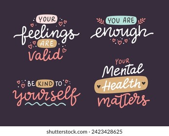 Mental health inspirational positive quotes, vector hand drawn calligraphy, card template