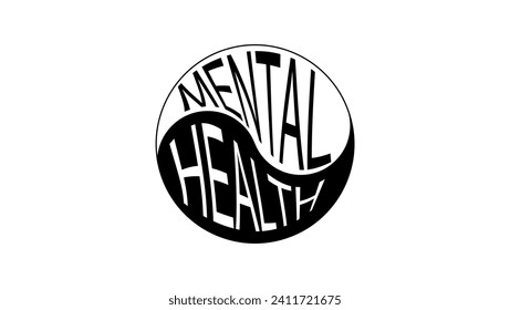 Mental health, lettering on Yin Yang symbol, black isolated silhouette
