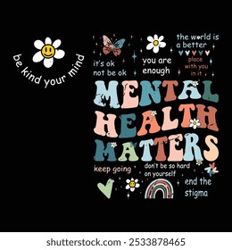 Mental Health Matters, be kine your mind graphic design