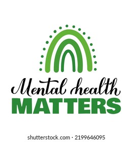 Mental Health Matters Kalligraphie Handschrift. Inspiration für die Mental Health Bewusstseinswoche im Oktober. Vektorvorlage für Typografie-Poster, Banner, Zeichen, etc.