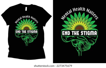 Psychische Gesundheitsfragen Beenden Sie das Stigma-T-Shirt-Design