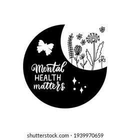 Mental health matters. Floral moons. Celestial boho wildflowers. Magic wild flowers dandelion, daisy, chamomile with butterfly. Silhouette bohemian vector illustration for shirt design. Boho clipart. svg