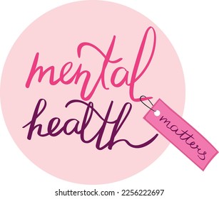Mental health matters quote lettering. Selfcare. Handwriting. Calligraphy inspired. Simple lettering for print, planner, journal. Vector art