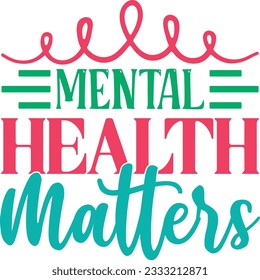 Mental Health Matters t shirt design