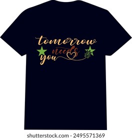 mental health matters | tomorrow needs you| stars t | black shirt ,