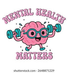 Mental Health Matters - Mental Health T-shirt vector, Self Love illustration, Self Care Quotes, Funny Health Care shirt, Health Awareness Art