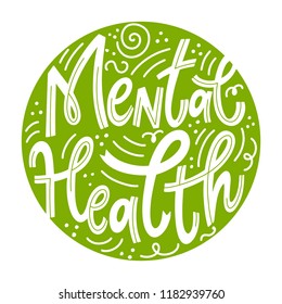 Mental Health. Motivational and Inspirational quotes for Mental Health Day. Design for print, poster, invitation, t-shirt, badges. Vector illustration