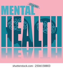 Mental health poster. Vector poster on a social theme. Word mental health on pink background with reflection.