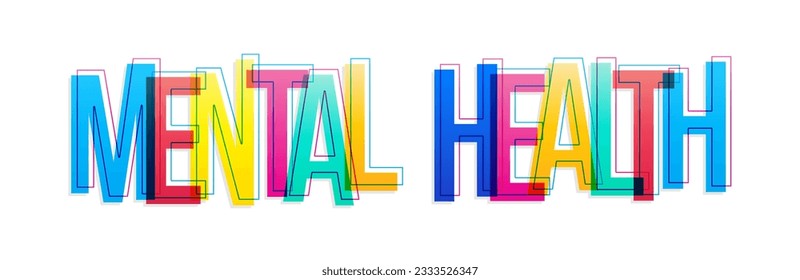 ''Mental Health'' sign. Colorful overlapping letters isolated on white background.