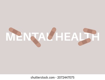 A mental health sign covered with band-aid plasters, anxiety treatment, depression, stress, and phobias