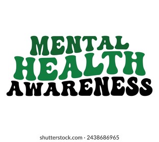 Mental Health Svg,Mental Health Awareness,Motivational Svg,Mental Health T-shirt,Typography,Retro,Cut Files for Cricut, Silhouette,Instant Download, svg
