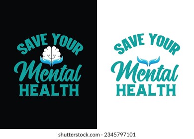 Mental health t shirt design, Mental health awareness t shirt design