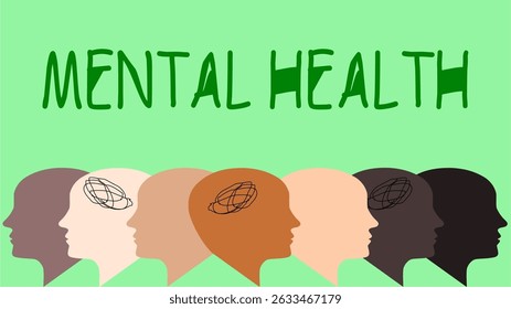 "Mental Health" text above diverse head silhouettes with internal scribbles. Promotes awareness, understanding, and support for mental wellbeing across all communities. We are all in this together.