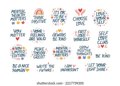 Mental health vector lettering quotes. Mindfulness phrases illustration. Self care and love hand drawn stickers. Positive motivational isolated saying for awareness day, poster, daily planner, t shirt