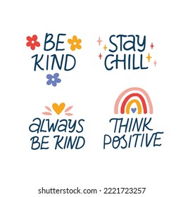 Mental health vector lettering quotes. Positive saying illustration - Be kind, Think Positive. Hand drawn phrase isolated on white for poster, planner, t shirt print, sticker.