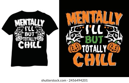 Mentalmente Enfermo Pero Totalmente Frío Camisa Snarky Humor Tendencia Camisa Motivacional Regalo De Halloween