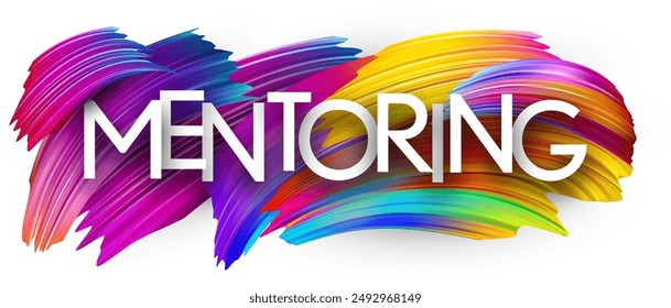 Mentoring paper word sign with colorful spectrum paint brush strokes over white. Vector illustration.