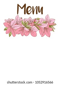 Menu with azalea in hand drawn style. For print, card, restaurant and cafe. Vector illustration