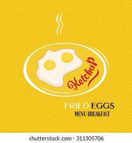 Menu breakfast fried eggs design on a plate with tomato sauce ketchup over background, isolated  illustration vector