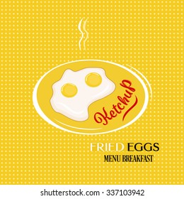 Menu breakfast fried eggs design on a plate with tomato sauce ketchup sign isolated vector. Perfect design for child's menu. Great idea design for kids. Cool design element for cafe menu. 