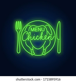 Menu chicken neon sign. Fried chicken meat on plate with fork and knife brick wall. Night bright advertisement. Vector illustration in neon style for junk food and restaurant