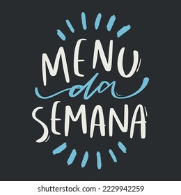 Menú de día. menú de la semana en portugués brasileño. Letras de mano moderna. vector.