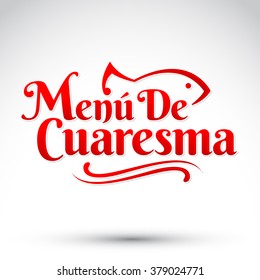 Menu de Cuaresma - Lenten menu spanish text - Lent sea food vector emblem, During the season of Lent is tradition to eat a meat-free menu in latin america