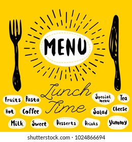 Menu fork, knife, lunch time. Lettering, calligraphy, sketch style, light rays, heart, pasta, vegan, tea, coffee; deserts, yummy, milk, salad. Hand drawn vector illustration.