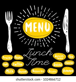 Menu fork, knife, lunch time. Lettering, calligraphy, sketch style, light rays, heart, pasta, vegan, tea, coffee; deserts, yummy, milk, salad. Hand drawn vector illustration.