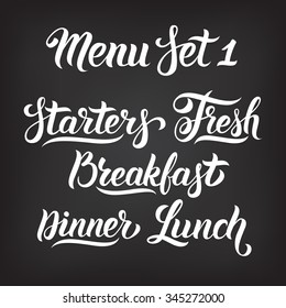 Menu hand lettering collection. Starters, Fresh, Breakfast, Dinner, Lunch - words in Handmade vector calligraphy set