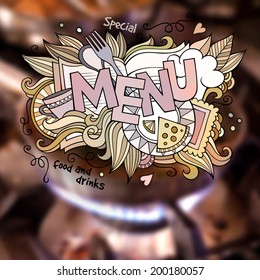Menu hand lettering and doodles elements illustration. Vector blurred food background