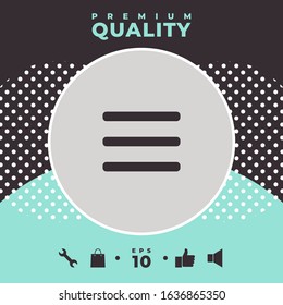 Menu Icon symbol. Graphic elements for your design