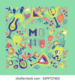 Menu lettering in hand drawn frame with drinks, fruits and abstract design elements. Multicolor vector template for menu, poster, postcard.