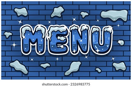 Menu Lettering With Snow Ice Font In Brick Wall Background For Sign Template. Text Effect and Simple Gradients. Vectors Illustrations.