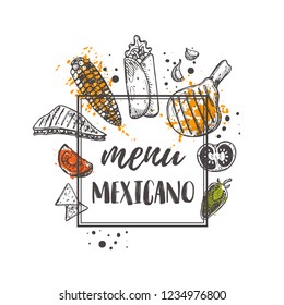 Menu mexicano. National food concept design. Hand drawn vector illustration. Can be used for cafe, market, menu, shop, barbeque, bar, restaurant, poster, label, sticker, logo.