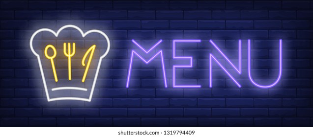Menu neon text and chef cook hat with cutlery picture. Cooking and restaurant advertising design. Night bright neon sign, colorful billboard, light banner. Vector illustration in neon style.