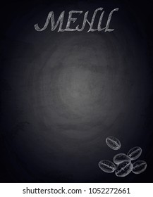 Menu of restaurant with hand drawn coffee beans on chalkboard background. Vector illustration