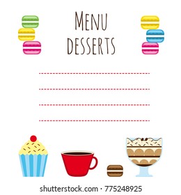 Menu template with dessert. Cupcake, tiramisu, a cup of coffee, macaroons.