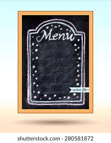 Menu Text message. Chalkboard isolated texture background. Hand drawn vector illustration. Kids, children beautiful drawing. Web, mobile interface template. Texture background wood, wooden frame 