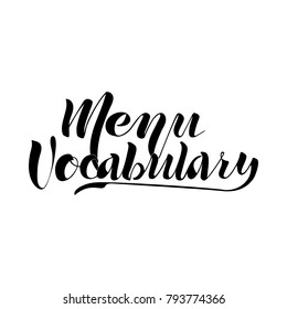 Menu Vocabulary, Concept design for the word, hand-drawn lettering. Vector illustration, a black isolated on white background