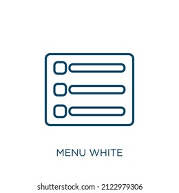 menu white icon. Thin linear menu white outline icon isolated on white background. Line vector menu white sign, symbol for web and mobile