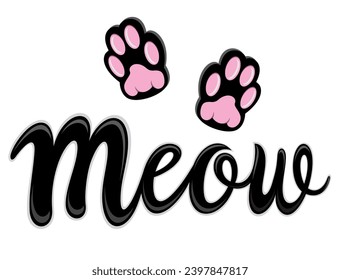 Meow, cat cute print. Lettering. Vector inscription, cute slogan about a cat. Phrase with kitten paws for poster design, postcard, t-shirt. Vector illustration isolated on white background.